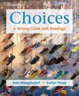 9780312611408-0312611404-Choices: A Writing Guide with Readings