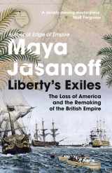 9780007180080-000718008X-Liberty's Exiles: The Loss of America and the Remaking of the British Empire