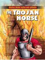 9780836877502-0836877500-The Trojan Horse (Graphic Greek Myths and Legends)