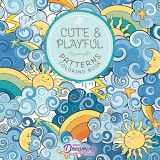 9781989387139-1989387136-Cute and Playful Patterns Coloring Book: For Kids Ages 6-8, 9-12 (Coloring Books for Kids)