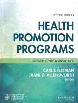 9781119163336-1119163331-Health Promotion Programs: From Theory to Practice (Jossey-Bass Public Health)