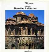 9780847806157-0847806154-Byzantine Architecture (History of World Architecture)