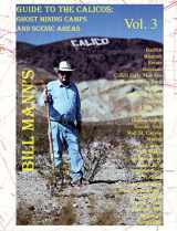 9780966794724-0966794729-Bill Mann's Guide to the Calicos: Ghost Mining Camps and Scenic Areas, Vol 3