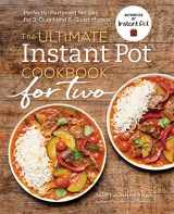 9781641523882-1641523883-The Ultimate Instant Pot® Cookbook for Two: Perfectly Portioned Recipes for 3-Quart and 6-Quart Models