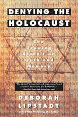 9780452272743-0452272742-Denying the Holocaust: The Growing Assault on Truth and Memory