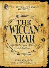9781598691252-1598691252-The Provenance Press Guide to the Wiccan Year: A Year Round Guide to Spells, Rituals, and Holiday Celebrations