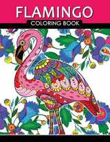 9781976046537-197604653X-Flamingo Coloring Book: Adults Coloring Book (Zentangle and Doodle Design)