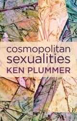 9780745670997-0745670997-Cosmopolitan Sexualities: Hope and the Humanist Imagination