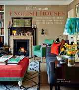 9781849757539-1849757534-English Houses: Inspirational Interiors from City Apartments to Country Manor Houses