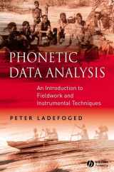 9780631232704-0631232702-Phonetic Data Analysis: An Introduction to Fieldwork and Instrumental Techniques