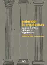 9788425217005-8425217008-Entender la arquitectura: Sus elementos, historia y significado (Spanish Edition)