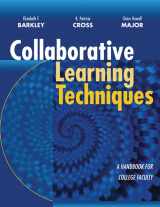 9780787955182-0787955183-Collaborative Learning Techniques: A Handbook for College Faculty