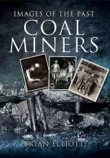 9781845631475-1845631471-Coal Miners (Images of the Past)