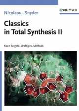 9783527306855-3527306854-Classics in Total Synthesis II: More Targets, Strategies, Methods (Biotechnology: A Multi-Volume Comprehensive Treatise)