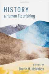 9780197625262-0197625266-History and Human Flourishing (The Humanities and Human Flourishing)