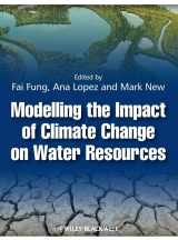 9781405196710-1405196718-Modelling the Impact of Climate Change on Water Resources