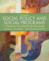 9780205222940-0205222943-Social Policy and Social Programs: A Method for the Practical Public Policy Analyst Plus MyLab Search with eText -- Access Card Package (6th Edition) (Connecting Core Competencies)