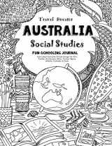 9781724639257-1724639250-Travel Dreams Australia - Social Studies Fun-Schooling Journal: Learn about Australian Culture through the Arts, Fashion, Architecture, Music, ... & Food! (Thinking Tree - Social Studies)