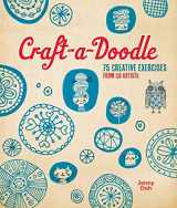9781454704225-1454704225-Craft-a-Doodle: 75 Creative Exercises from 18 Artists