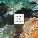 9789930503034-993050303X-Costa Rica from Above: Landscapes in Time