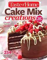 9781617653612-1617653616-Taste of Home Cake Mix Creations Brand New Edition: 234 Cakes, Cookies & other Desserts from a Mix!