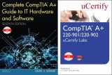 9780789757098-0789757095-Complete CompTIA Guide to IT Hardware and Software, 7/e and CompTIA A+ 220-901/220-902 uCertify Labs Bundle