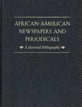 9780674007888-0674007883-African-American Newspapers and Periodicals: A National Bibliography (Harvard University Press Reference Library)
