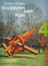 9783865602138-3865602134-Skulpture Park Köln, 4: 10 Years