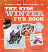 9780764147265-0764147269-The Kids' Winter Fun Book: Homespun Adventures for Family Fun