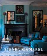 9781419700682-1419700685-Steven Gambrel: Time and Place
