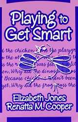 9780807746165-0807746169-Playing to Get Smart (Early Childhood Education Series)