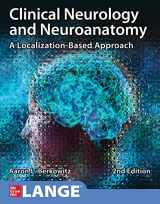 9781260453362-1260453367-Clinical Neurology and Neuroanatomy: A Localization-Based Approach, Second Edition