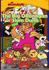 9781514826812-151482681X-The Big Okanagan Slam Dunk (The Okanagans, No. 4)