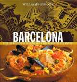 9789707182752-970718275X-Williams-Sonoma: Barcelona: Spanish-Language Edition (Coleccion Williams-Sonoma) (Spanish Edition)