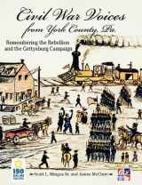 9780983364009-0983364001-Civil Warvoices from York County, Pa.: Remembering the Rebellion and the Gettysburg Campaign