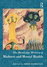 9781138781603-1138781606-The Routledge History of Madness and Mental Health (Routledge Histories)