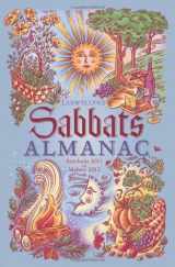 9780738714981-0738714984-Llewellyn's Sabbats Almanac: Samhain 2011 to Mabon 2012 (Annuals - Sabbats Almanac)