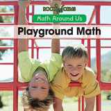 9781502601520-1502601524-Playground Math (Math Around Us)
