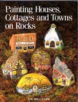 9780891347200-0891347208-Painting Houses, Cottages and Towns on Rocks