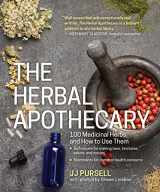 9781604695670-1604695676-The Herbal Apothecary: 100 Medicinal Herbs and How to Use Them