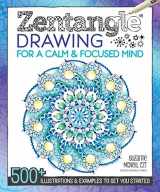 9781497200586-149720058X-Zentangle Drawing for a Calm & Focused Mind: 500+ Illustrations & Examples to Get You Started (Design Originals) Step-by-Step Practice Tangles, Shading & Coloring Techniques, Inspiring Artwork Gallery