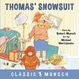 9781773210377-1773210378-Thomas' Snowsuit (Classic Munsch)