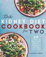 9781911364092-191136409X-Kidney Diet Cookbook for Two: 68 Simple & Delicious Kidney-Friendly Recipes For Two (The Kidney Diet & Kidney Disease Cookbook Series)