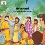 9781562123123-1562123122-Hosanna! The Story of Palm Sunday (God Loves Me) (God Loves Me Storybooks)