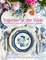9781419761966-141976196X-Together at the Table: Entertaining at home with the creators of Juliska