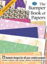 9781844482139-1844482138-Bumper Book of Papers: 72 Fantastic Designs for all Your Creative Projects