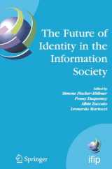 9780387570631-0387570632-The Future of Identity in the Information Society: Proceedings of the Third IFIP WG 9.2, 9.6/11.6, 11.7/FIDIS International Summer School on the ... 2007 (Collected Works of Claude Chevalley)