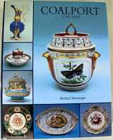 9781851491124-1851491120-Coalport, 1795-1926: An Introduction to the History and Porcelains of John Rose and Company