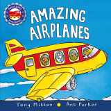 9780753473702-0753473704-Amazing Airplanes (Amazing Machines)