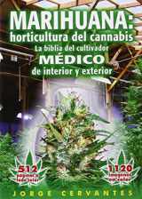 9781878823243-1878823248-Marihuana: Horticultura del Cannabis la Biblia del Cultivador Medico de Interior y Exterior (Spanish Edition)